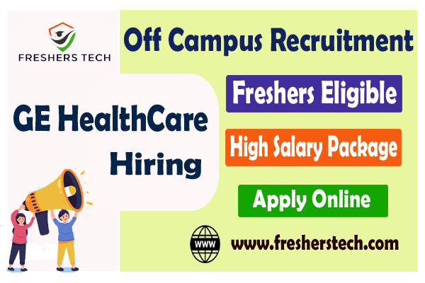 GE HealthCare Off Campus Drive for Freshers 2023