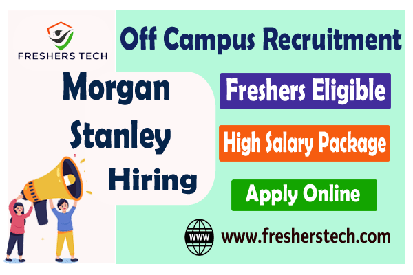 Morgan Stanley Careers for Freshers 2024