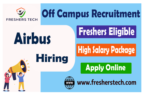 Airbus Off Campus Hiring Freshers 2024