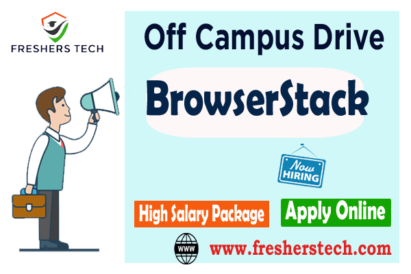 BrowserStack Off Campus Hiring Freshers 2024